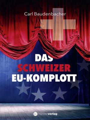 cover image of Das Schweizer EU-Komplott